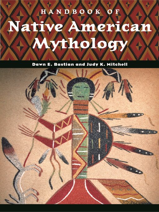 Title details for Handbook of Native American Mythology by Dawn Bastian Williams - Available